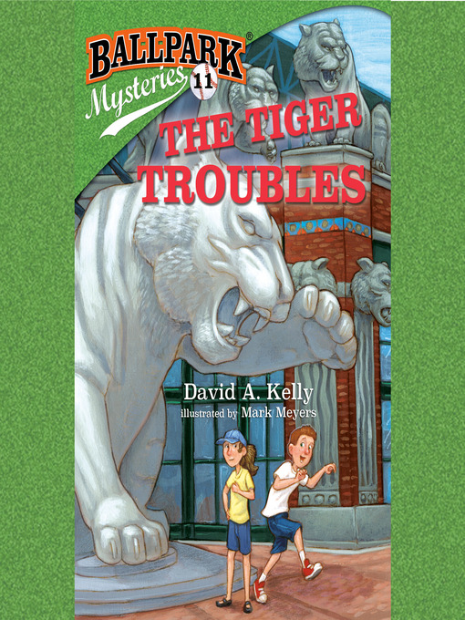 Title details for The Tiger Troubles by David A. Kelly - Wait list